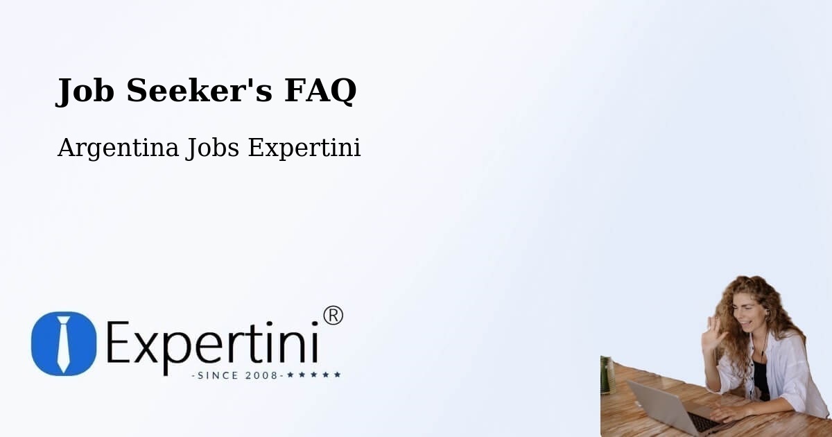 Job Seeker FAQ – Picún Leufú - Argentina Jobs Expertini